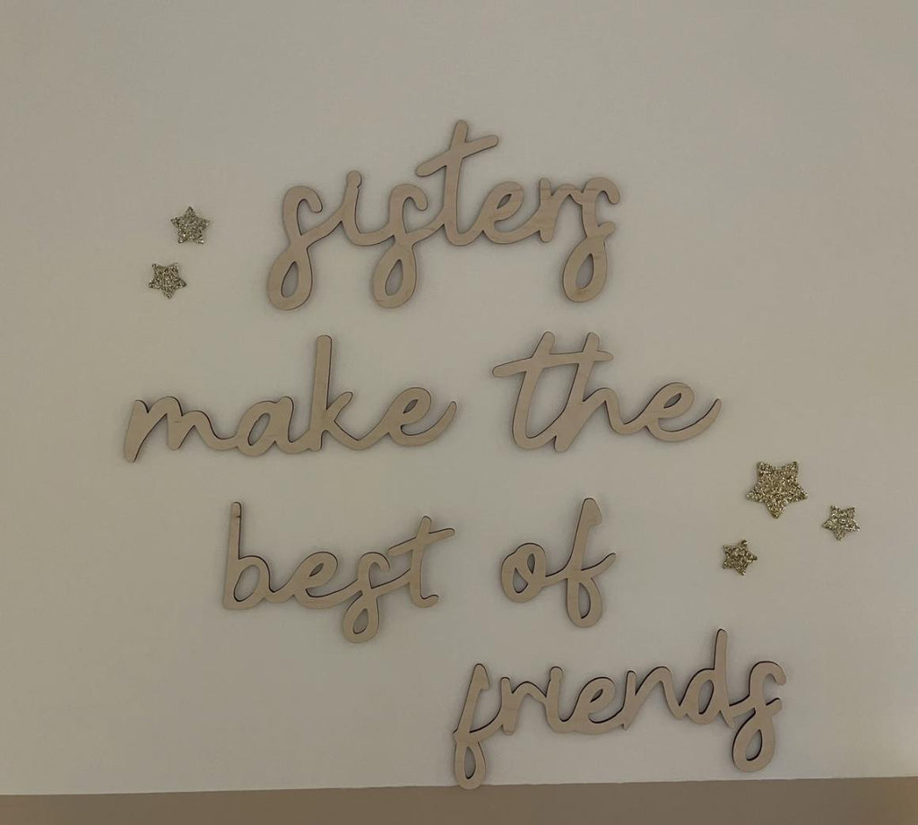 Sisters Make The Best Friends Wall Words, Wooden Nursery Wall Decor, Sister Bedroom Decor, Wooden Wall Quote, Kids Room Decor