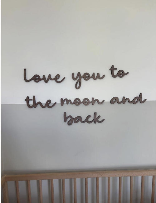 Love You To The Moon And Back Wall Words, Wooden Nursery Wall Decor, Kids Bedroom Decor, Wooden Wall Quote, Baby Room Decor