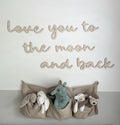 Love You To The Moon And Back Wall Words, Wooden Nursery Wall Decor, Kids Bedroom Decor, Wooden Wall Quote, Baby Room Decor